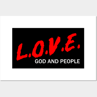 L.O.V.E. God and People Posters and Art